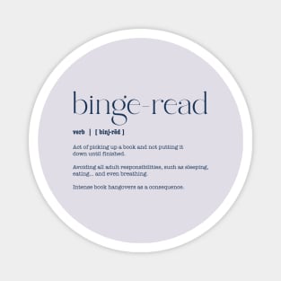 Binge read bookish for book lovers Magnet